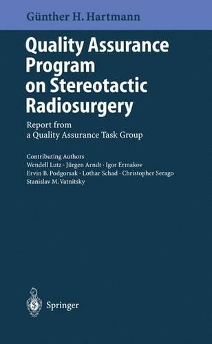 Бумажная книга «Quality Assurance Program on Stereotactic Radiosurgery: Report from a Quality Assurance Task Group» - фото №1