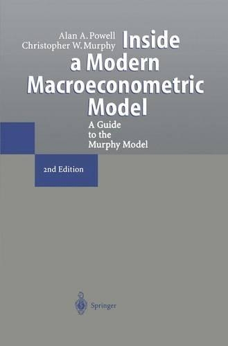 Бумажная книга «Inside a Modern Macroeconometric Model: A Guide to the Murphy Model», авторов Алан А. Пауэлл, Кристофер В. Мерфи - фото №1