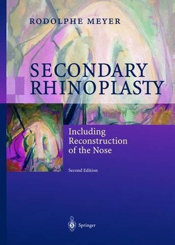 Бумажная книга «Secondary Rhinoplasty: Including Reconstruction of the Nose», автор Родольф Мейер - фото №1