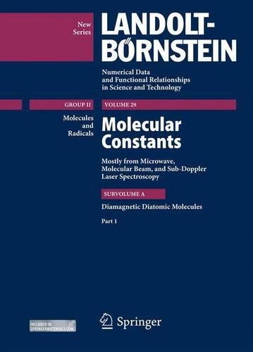 [object Object] «Diamagnetic Diatomic Molecules, Part 1: Molecular Constants Mostly from Microwave, Molecular Beam and Sub-Doppler Laser Spectroscopy, Subvol. A1», автор Вольфганг Хюттнер - фото №1