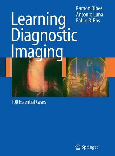[object Object] «Learning Diagnostic Imaging: 100 Essential Cases», авторов Антонио Луна, Пабло Р. Рос, Рамон Рибес - фото №1