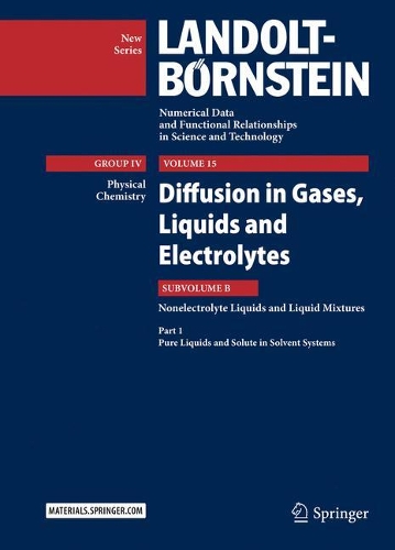 [object Object] «Diffusion in Gases, Liquids and Electrolytes: Nonelectrolyte Liquids and Liquid Mixtures - Part 1: Pure Liquids and Solute in Solvent Systems», автор Йохен Вінкельманн - фото №1