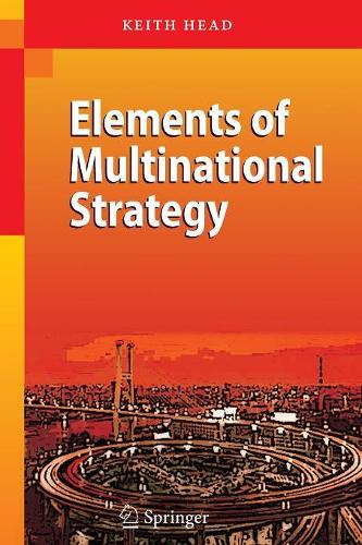 Бумажная книга «Elements of Multinational Strategy», автор Кит Хэд - фото №1
