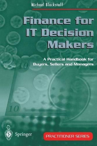 [object Object] «Finance for IT Decision Makers: A Practical Handbook for Buyers, Sellers and Managers», автор Майкл Блэкстафф - фото №1
