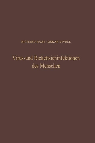 Бумажная книга «Virus- und Rickettsieninfektionen des Menschen», авторов О. Вивелл, Р. Хаас - фото №1