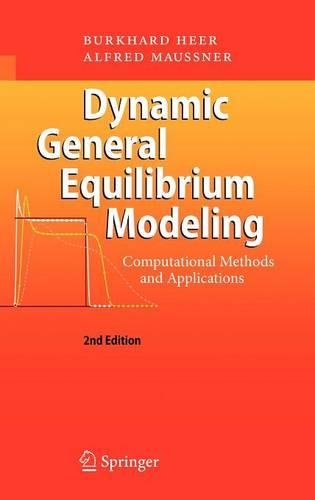 Паперова книга «Dynamic General Equilibrium Modeling: Computational Methods and Applications», автор Буркхард Хір - фото №1