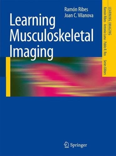 Бумажная книга «Learning Musculoskeletal Imaging», авторов Джоан К. Виланова, Рамон Рибес - фото №1