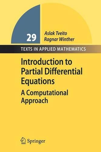 [object Object] «Introduction to Partial Differential Equations: A Computational Approach», авторов Аслак Твейто, Рагнар Винтер - фото №1