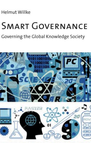 Паперова книга «Smart Governance: Governing the Global Knowledge Society», автор Гельмут Вілльке - фото №1