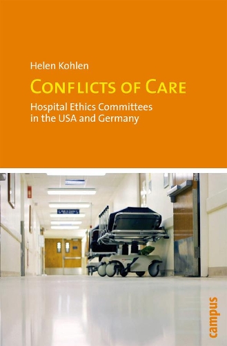 Бумажная книга «Conflicts of Care: Hospital Ethics Committees in the USA and Germany», автор Хелен Колен - фото №1