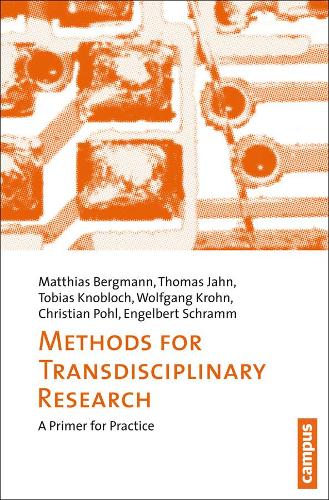 Бумажная книга «Methods for Transdisciplinary Research: A Primer for Practice», авторов Кристиан Поль, Энгельберт Шрамм, Маттиас Бергманн, Томас Джан, Тобиас Кноблох, Вольфганг Крон - фото №1