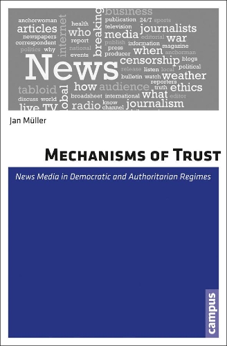 Бумажная книга «Mechanisms of Trust: News Media in Democratic and Authoritarian Regimes», автор Ян Мюллер - фото №1