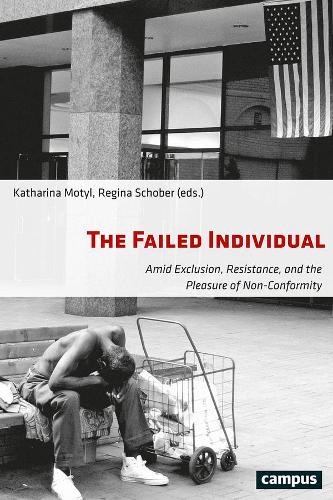 Бумажная книга «The Failed Individual: Amid Exclusion, Resistance, and the Pleasure of Non-Conformity», автор Катарина Мотыль - фото №1