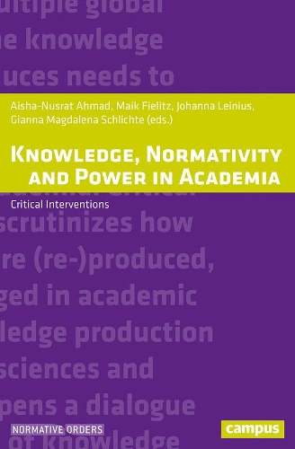 Паперова книга «Knowledge, Normativity and Power in Academia: Critical Interventions», автор Джанна Магдалена Шліхте - фото №1