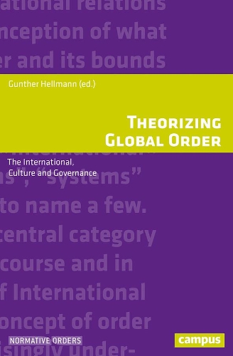Бумажная книга «Theorizing Global Order: The International, Culture and Governance», автор Гюнтер Хеллманн - фото №1