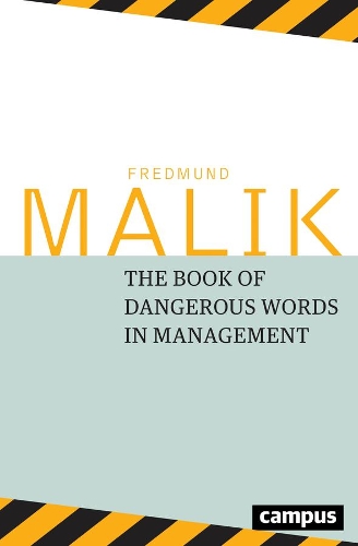 Бумажная книга «The Dangerous Words in Management», автор Фредмунд Малик - фото №1