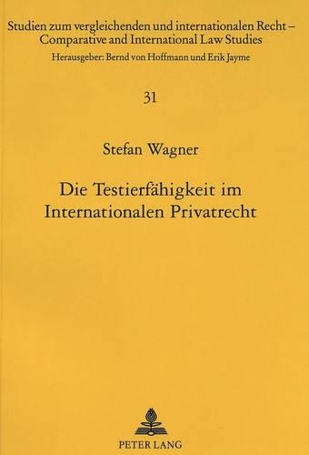 Бумажная книга «Die Testierfaehigkeit Im Internationalen Privatrecht», автор Штефан Вагнер - фото №1
