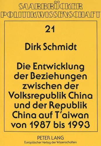 Паперова книга «Die Entwicklung Der Beziehungen Zwischen Der Volksrepublik China Und Der Republik China Auf t'Aiwan Von 1987 Bis 1993», автор Дірк Шмідт - фото №1