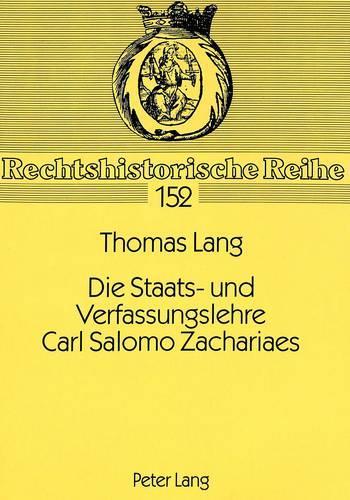 Бумажная книга «Die Staats- Und Verfassungslehre Carl Salomo Zachariaes», автор Томас Лэнг - фото №1