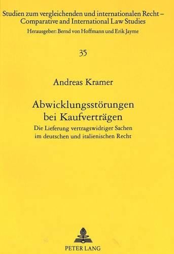Паперова книга «Abwicklungsstoerungen Bei Kaufvertraegen: Die Lieferung Vertragswidriger Sachen Im Deutschen Und Italienischen Recht», автор Андреас Крамер - фото №1
