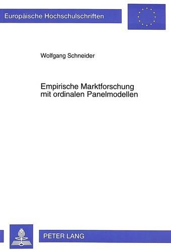 Паперова книга «Empirische Marktforschung Mit Ordinalen Panelmodellen: Parameterschaetzung, Simulationsstudien Und Praktische Anwendung», автор Вольфганг Шнайдер - фото №1