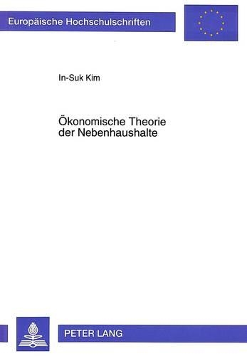 Бумажная книга «Oekonomische Theorie Der Nebenhaushalte: Am Beispiel Des Fonds «Deutsche Einheit»», автор Ин-Сук Ким - фото №1