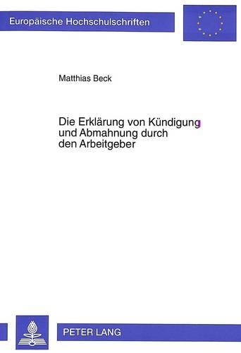 Бумажная книга «Die Erklaerung Von Kuendigung Und Abmahnung Durch Den Arbeitgeber», автор Маттиас Бек - фото №1