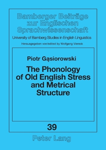 Бумажная книга «Phonology of Old English Stress and Metrical Structure», автор Петр Гасиоровский - фото №1