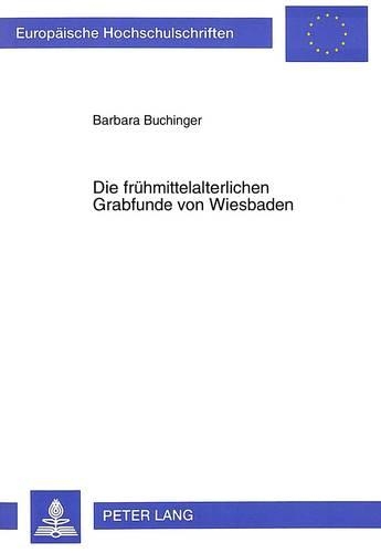 Бумажная книга «Die Fruehmittelalterlichen Grabfunde Von Wiesbaden», автор Барбара Бухингер - фото №1