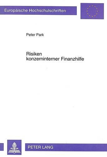 Паперова книга «Risiken Konzerninterner Finanzhilfe», автор Пітер Парк - фото №1