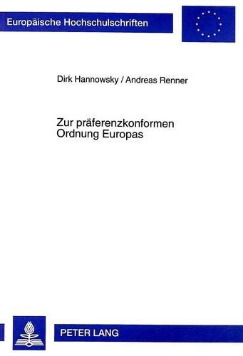 Бумажная книга «Zur Praeferenzkonformen Ordnung Europas: Ordnungsgestaltung Im Spannungsfeld Von Einheit Und Vielfalt», автор Андреас Реннер - фото №1