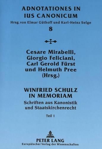 Бумажная книга «Winfried Schulz in Memoriam: Schriften Aus Kanonistik Und Staatskirchenrecht», автор Карл Герольд Фурст - фото №1