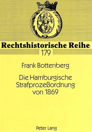 Бумажная книга «Die Hamburgische Strafprozeßordnung Von 1869», автор Франк Боттенберг - фото №1