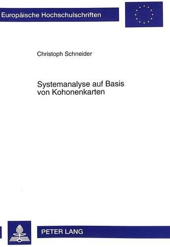 Паперова книга «Systemanalyse Auf Basis Von Kohonenkarten: Dargesstellt Am Beispiel Eines Kapitalmarktmodells», автор Крістоф Шнайдер - фото №1