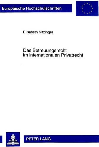 Бумажная книга «Das Betreuungsrecht Im Internationalen Privatrecht», автор Элизабет Нитцингер - фото №1