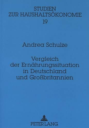 Бумажная книга «Vergleich Der Ernaehrungssituation in Deutschland Und Großbritannien», автор Андреа Шульце - фото №1