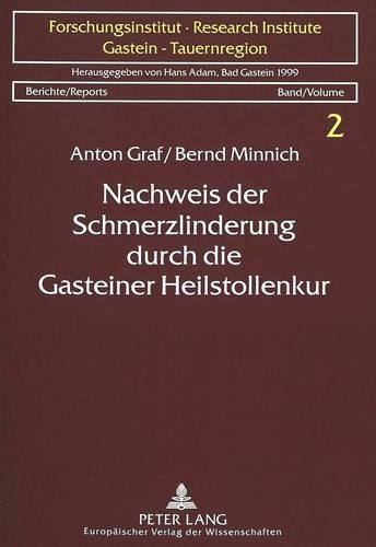 Бумажная книга «Nachweis Der Schmerzlinderung Durch Die Gasteiner Heilstollenkur: Ergebnisse Einer Psychologischen Und Neuroendokrinologischen Evaluierung», автор Бернд Минних - фото №1