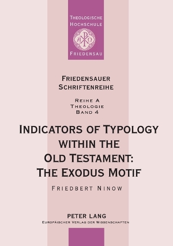 Бумажная книга «Indicators of Typology within the Old Testament: The Exodus Motif», автор Фридберт Нинов - фото №1