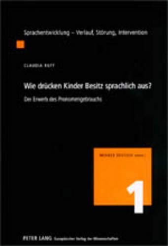 Бумажная книга «Wie Druecken Kinder Besitz Sprachlich Aus?: Der Erwerb Des Pronomengebrauchs», автор Клаудия Рафф - фото №1