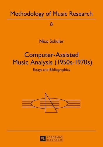 Бумажная книга «Computer-Assisted Music Analysis (1950s-1970s): Essays and Bibliographies», автор Нико Шюлер - фото №1