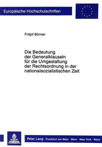 Бумажная книга «Die Bedeutung Der Generalklauseln Fuer Die Umgestaltung Der Rechtsordnung in Der Nationalsozialistischen Zeit», автор Фритьоф Борнер - фото №1