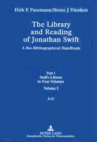 Бумажная книга «The Library and Reading of Jonathan Swift: A Bio-bibliographical Handbook Part I: Swift's Library, in Four Volumes», авторов Дирк Ф. Пассман, Хайнц Й. Вьенкен - фото №1