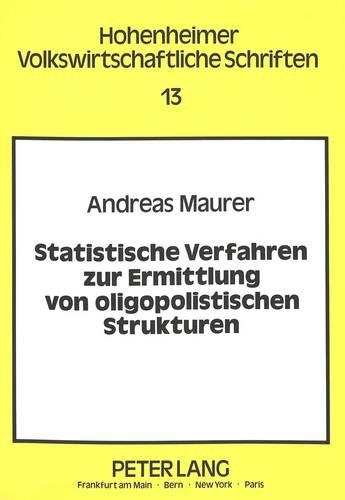 Бумажная книга «Statistische Verfahren Zur Ermittlung Von Oligopolistischen Strukturen», автор Андреас Маурер - фото №1