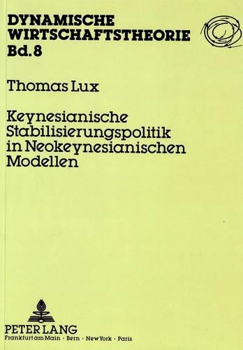 Бумажная книга «Keynesianische Stabilisierungspolitik in Neokeynesianischen Modellen», автор Томас Лакс - фото №1