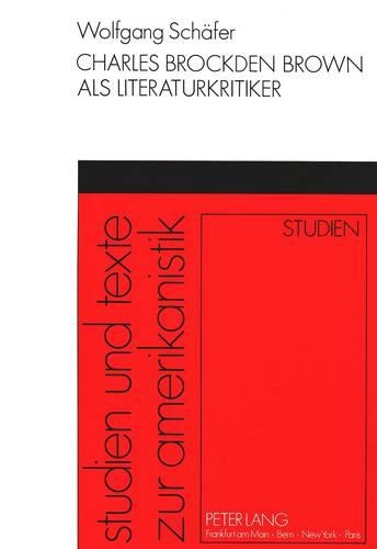 Бумажная книга «Charles Brockden Brown ALS Literaturkritiker», автор Вольфганг Шафер - фото №1