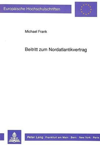 Бумажная книга «Beitritt Zum Nordatlantikvertrag», автор Майкл Фрэнк - фото №1