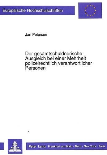 Бумажная книга «Der Gesamtschuldnerische Ausgleich Bei Einer Mehrheit Polizeirechtlich Verantwortlicher Personen», автор Рэй Килгер и Фюллеборн - фото №1