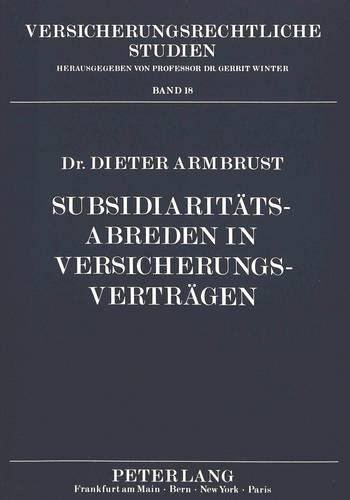 Бумажная книга «Subsidiaritaetsabreden in Versicherungsvertraegen», автор Дитер Армбруст - фото №1