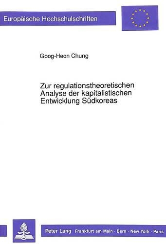 Паперова книга «Zur Regulationstheoretischen Analyse Der Kapitalistischen Entwicklung Suedkoreas», автор Гуг-Хон Чун - фото №1