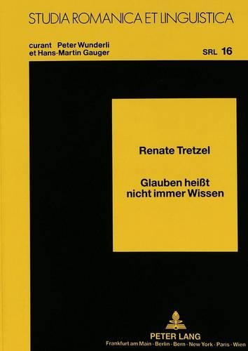 Бумажная книга «Glauben Heißt Nicht Immer Wissen: Der Konjunktiv in Abhaengigen Subjekt- Und Objektivsaetzen», автор Рената Третцель - фото №1